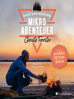 cover image of Mikroabenteuer--Das Jahreszeitenbuch (ungekürzt)